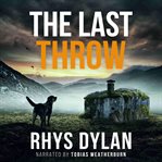 The Last Throw : A DCI Evan Warlow Novel cover image