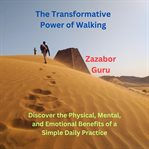The Transformative Power of Walking cover image