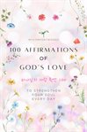 100 Affirmations of God's Love cover image