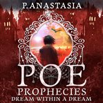 POE Prophecies: Dream Within a Dream cover image