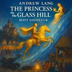 The Princess on the Glass Hill cover image