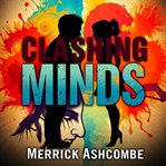 Clashing Minds: The Battle for the Soul of Western Thought : "elevate Your Journey With Captivating Audio Insights on the Battle for Western Thought's Essence!" cover image