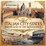 The Italian City-States cover image