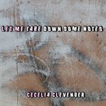 Let Me Take Down Some Notes cover image