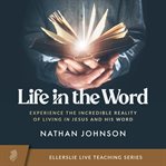 Life in the Word cover image