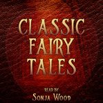 Classic Fairy Tales cover image