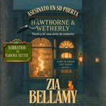 Asesinato en su puerta : Un Misterio Victoriano Acogedor De Hierbas, Apariciones Y Una Sospechosa Nada Señoria cover image
