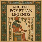 Ancient Egyptian Legends cover image