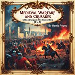 Medieval Warfare and Crusades cover image