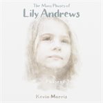 The Many Phases of Lily Andrews - Phases 1-3 : Phases #1-3 cover image