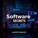 Software Secrets: Generate Endless Revenue cover image