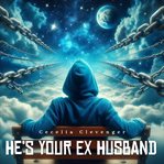 He's Your Ex Husband cover image