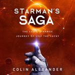 Starman's Saga : The Long, Strange Journey Of Leif The Lucky cover image