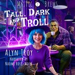 Tall, Dark and Troll cover image