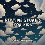 Bedtime Stories for Kids
