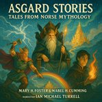 Asgard Stories: Tales of Norse Mythology cover image