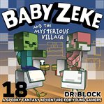 Baby Zeke and the Mysterious Village cover image