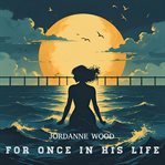 For Once in His Life cover image