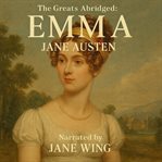 The Greats Abridged: Emma cover image