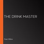 The Drink Master cover image