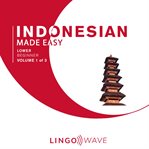 Indonesian Made Easy - Lower beginner - Volume 1 of 3 cover image