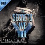 The Secrets We Hide cover image