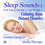 Sleep Sounds 1 Fall Asleep Quickly With 24 Hours of Calming Rain and Distant Thunder cover image