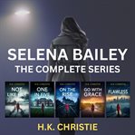 Selena Bailey: The Complete Series : Books #1-5 cover image