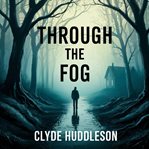 Through the Fog cover image