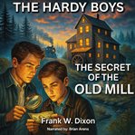 The Secret of the Old Mill