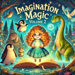 Imagination Magic - Volume 2 cover image