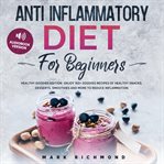 Anti Inflammatory Diet for Beginners cover image