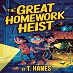 The Great Homework Heist : A Middle-grade Adventure Into Science and Mystery 6x9 Paperback Glossy Book, Science Fiction Mystery cover image