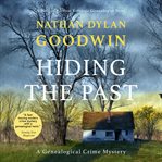 Hiding the Past : A Morton Farrier, Forensic Genealogist Story cover image