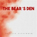 The Bear's Den cover image