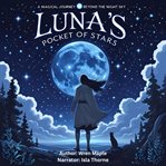Luna's Pocket of Stars : A Magical Journey Beyond The Night Sky cover image