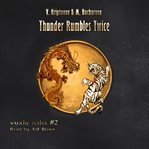 Thunder Rumbles Twice 2 cover image
