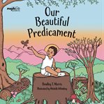 Our Beautiful Predicament cover image