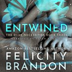 Entwined : A Dark Romance Kidnap Thriller cover image