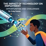 The Impact of Technology on Employment cover image