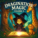 Imagination Magic - Volume 3 cover image