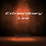 Extraordinary Life cover image