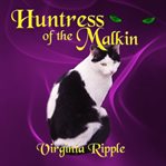 Huntress of the Malkin cover image