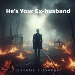 He's Your Ex-husband cover image