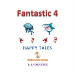 Fantastic 4 Happy Tales cover image