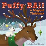 Puffy Ball a Magical Christmas cover image