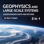 Geophysics and Large-Scale Systems cover image