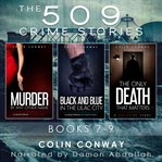The 509 Crime Stories : Books#7-9 cover image