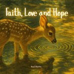 Faith, Love and Hope cover image