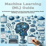 Machine Learning (ML) Guide cover image